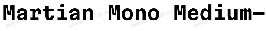 Martian Mono Medium字体转换